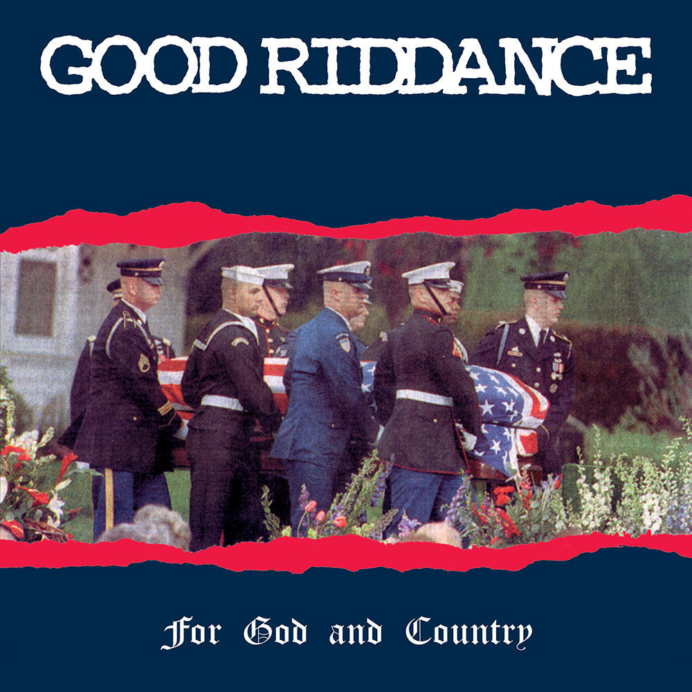 GOOD RIDDANCE 'For God And Country' LP