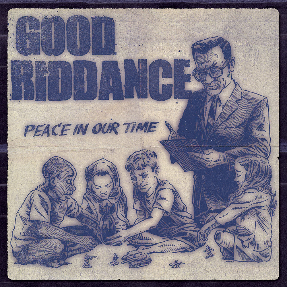 GOOD RIDDANCE 'Peace In Our Time' LP