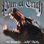 PAIN OF TRUTH 'No Blame... Just Facts' 12"