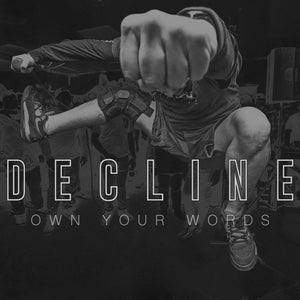 DECLINE 'Own Your Words' 7" / GOLD & BLUE EDITIONS