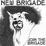 NEW BRIGADE 'Join The Brigade' LP