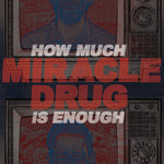 MIRACLE DRUG 'How Much Is Enough' 12" / BLUE EDITION