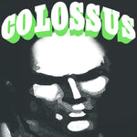 COLOSSUS (NY) 's/t' 7"