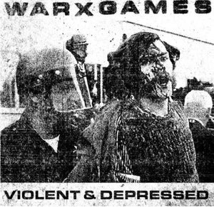 WARXGAMES 'Violent & Depressed' 7" / COLORED & BLACK EDITIONS