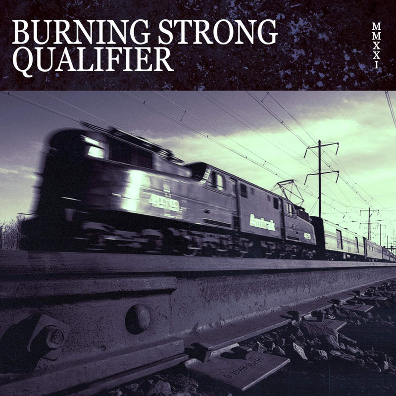 BURNING STRONG/QUALIFIER Split 7"