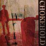 CHOKEHOLD 's/t' LP / COLORED EDITION