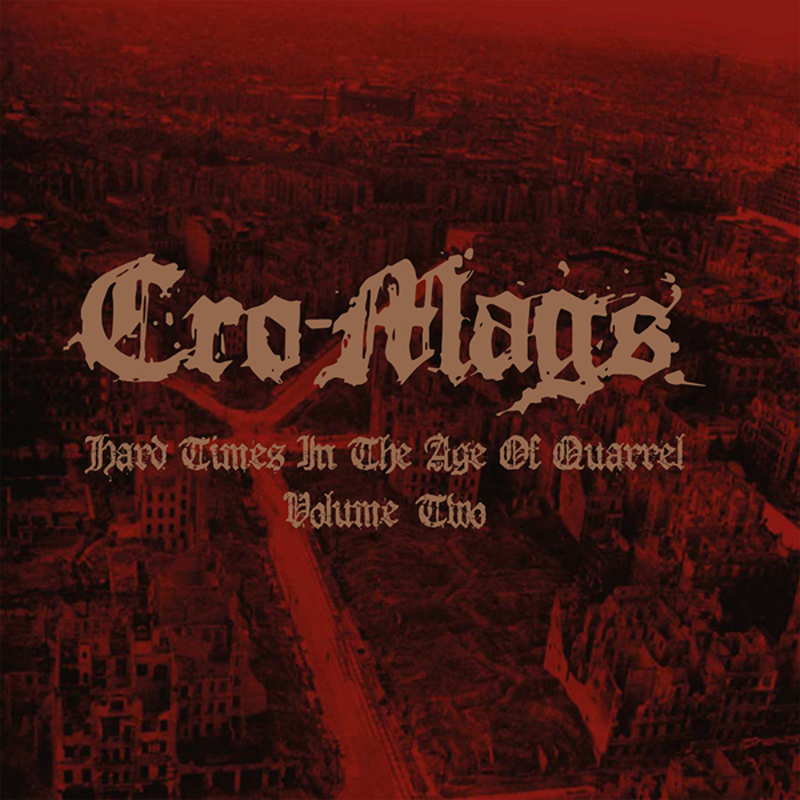 CRO-MAGS 'Hard Times In The Age Of Quarrel - Volume Two' 2xLP / RED EDITION