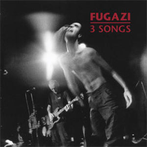 FUGAZI '3 Songs' 7"