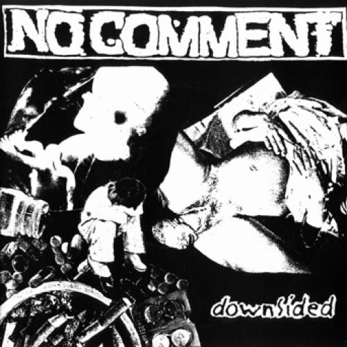 NO COMMENT 'Downsided 7" / COLORED EDITION
