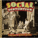 SOCIAL DISTORTION 'Hard Times And Nursery Rhymes' 2xLP