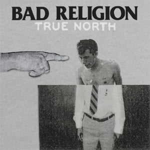 BAD RELIGION 'True North' LP