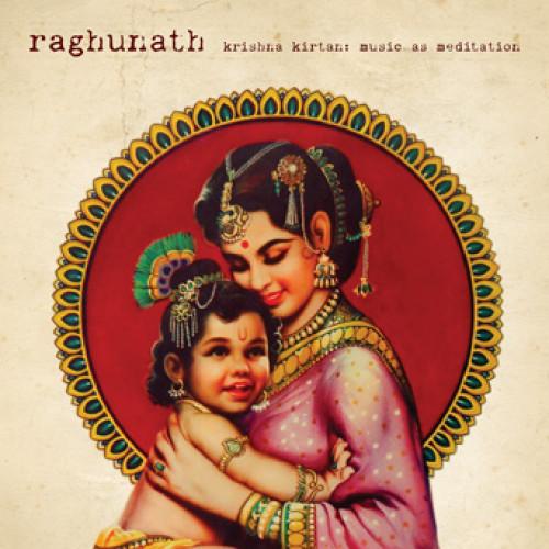 RAGHUNATH 'Krishna Kirtan: Music As Meditation' CD