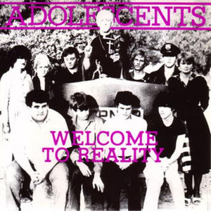 ADOLESCENTS 'Welcome To Reality' 10" / SPECIAL COLORED EDITION