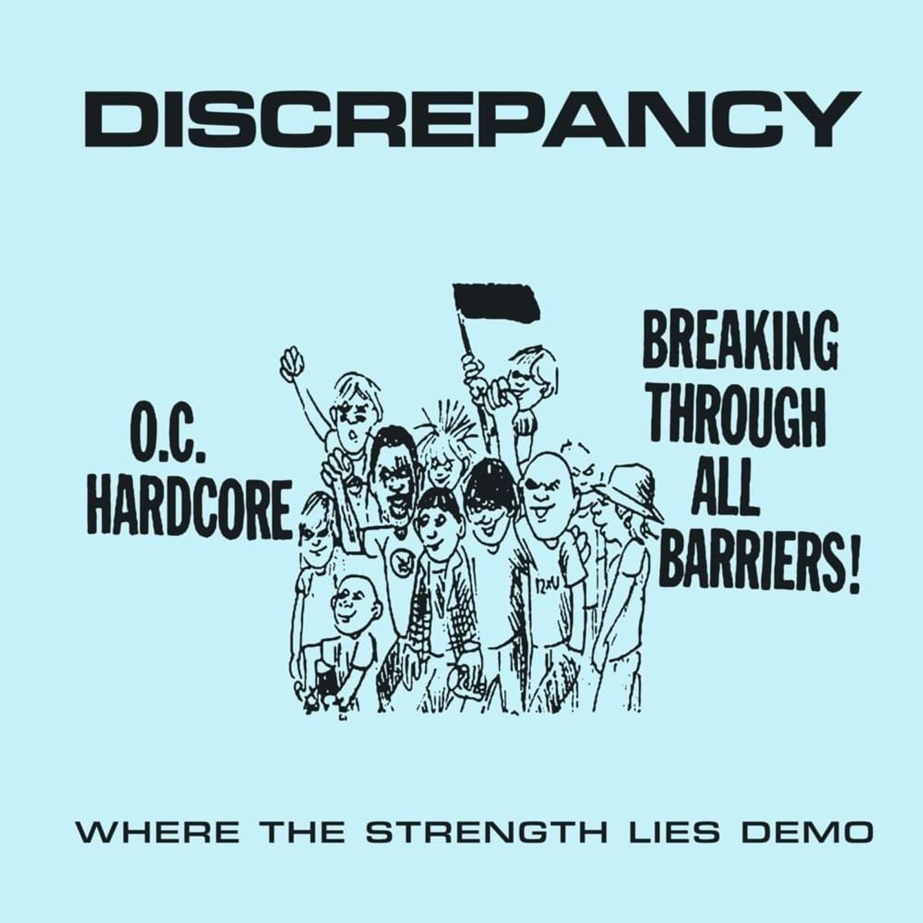 DISCREPANCY 'Where The Strength Lies Demo' 7"