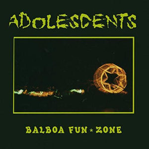 ADOLESCENTS 'Balboa Fun Zone' LP / LIMITED & COLORED EDITION