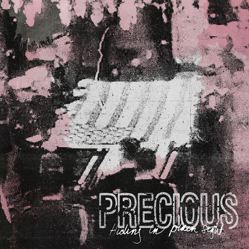 PRECIOUS 'Hiding In Plain Sight B/W Gen Pop' 7"