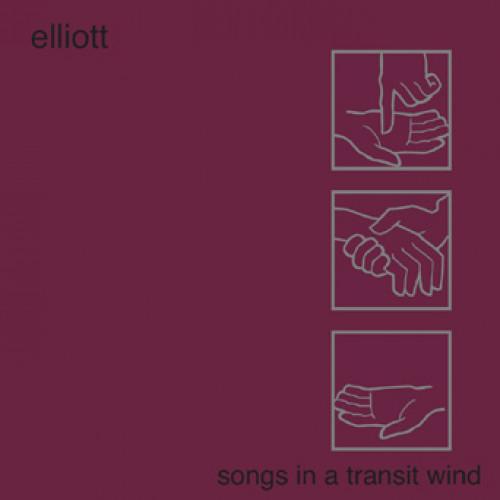 ELLIOTT 'Songs In A Transit Wind' 12" / COLORED EDITION