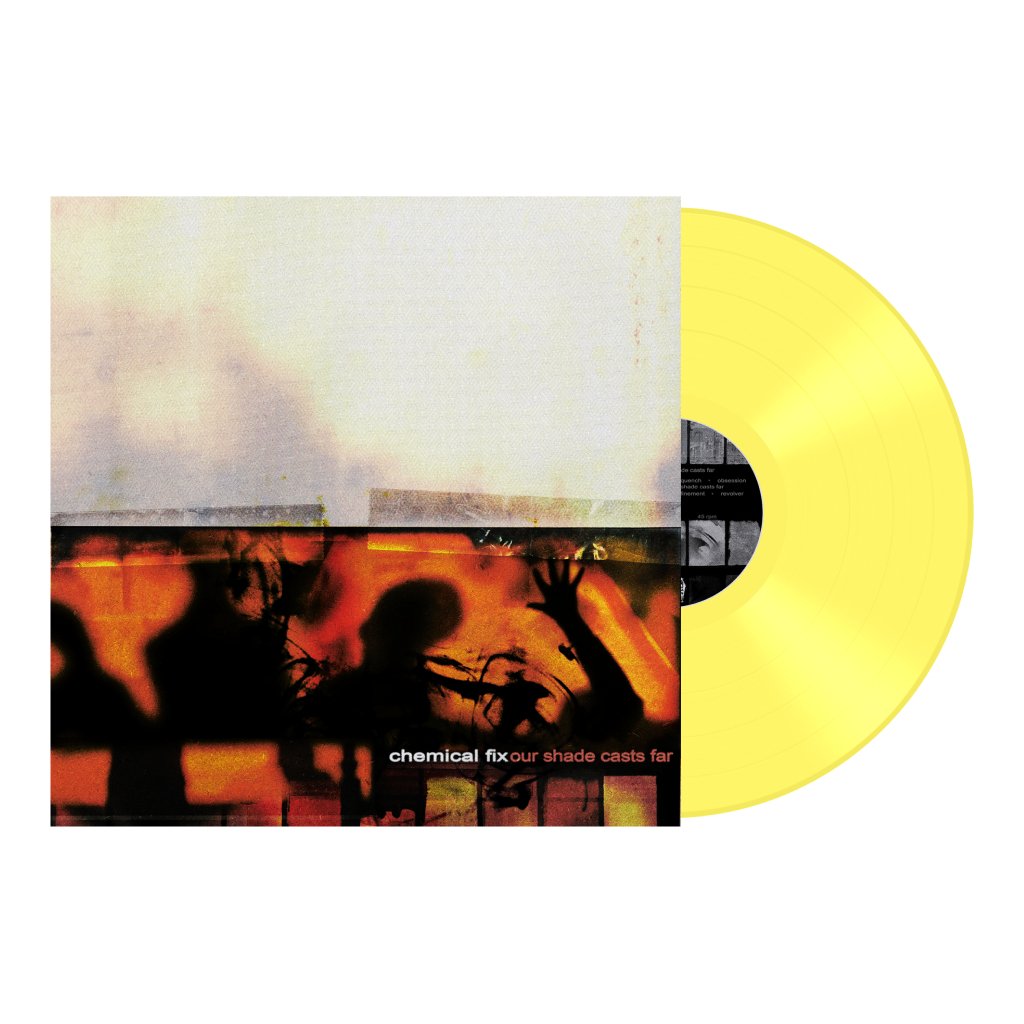 CHEMICAL FIX 'Our Shade Casts Far' 12" / YELLOW EDITION