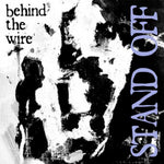 STAND OFF 'Behind The Wire' 7"